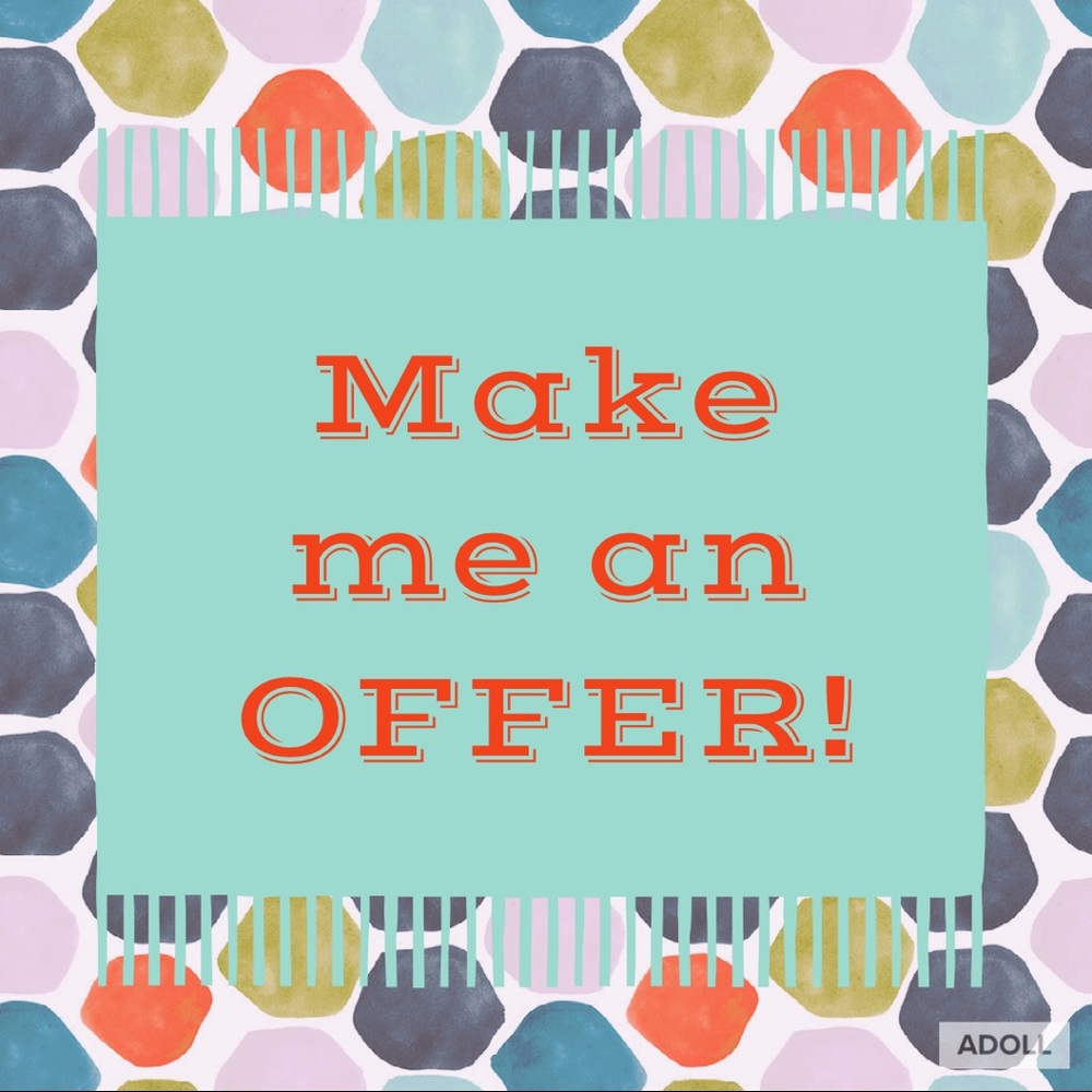 See something you LOVE?...Make me an offer.